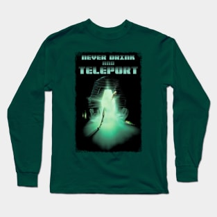 Drinking and Teleporting Long Sleeve T-Shirt